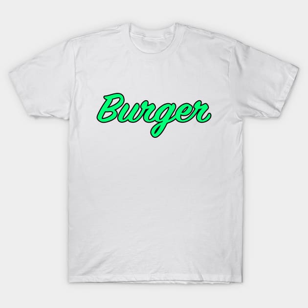 Burger T-Shirt by lenn